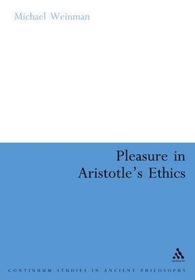 Pleasure in Aristotle's Ethics 1