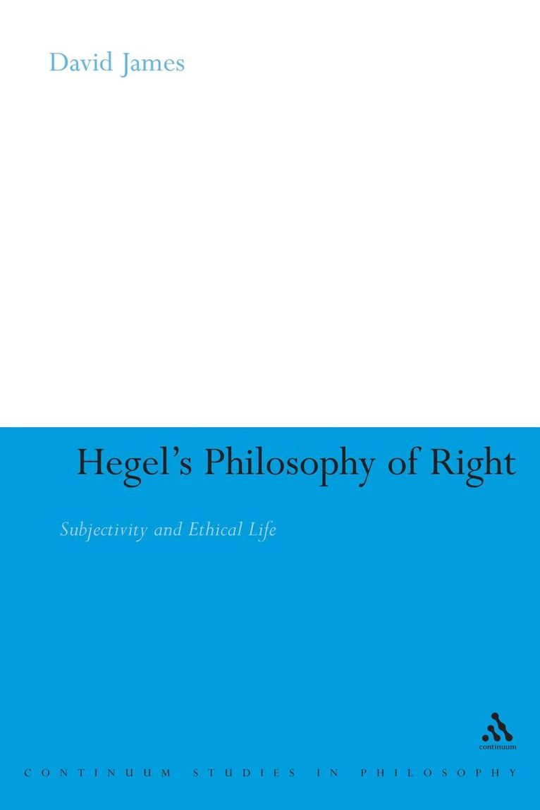 David James - Hegel's Philosophy of Right, Inbunden