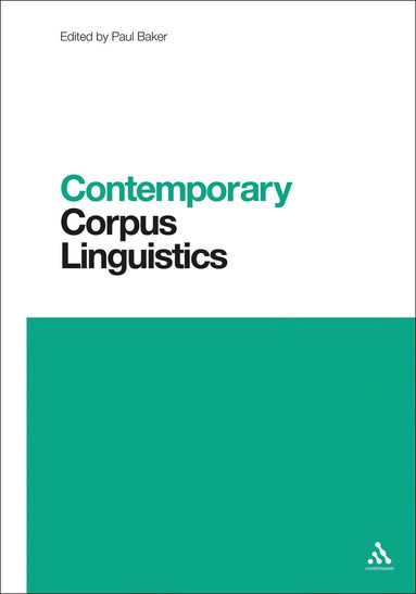 Paul Baker - Contemporary Corpus Linguistics, Inbunden