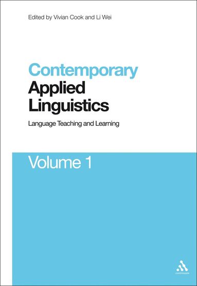 Vivian Cook, Li Wei - Contemporary Applied Linguistics Volume 1, Inbunden