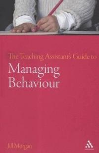 bokomslag The Teaching Assistant's Guide to Managing Behaviour
