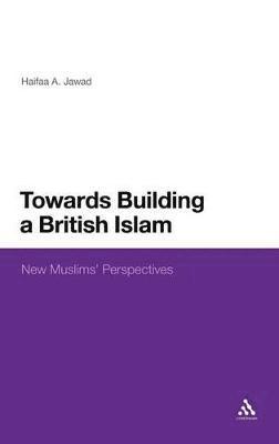 Towards Building a British Islam 1