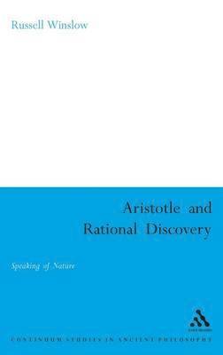Russell Winslow - Aristotle and Rational Discovery, Inbunden