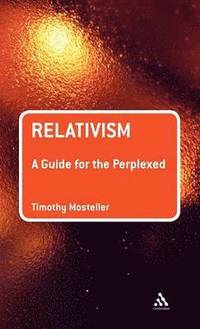 bokomslag Relativism: A Guide for the Perplexed