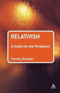 bokomslag Relativism: A Guide for the Perplexed