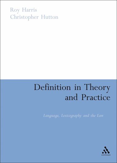 Roy Harris, Christopher Hutton - Definition in Theory and Practice, Inbunden