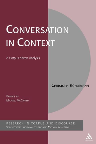 Christoph Ruehlemann, Michaela Mahlberg - Conversation in Context, Inbunden