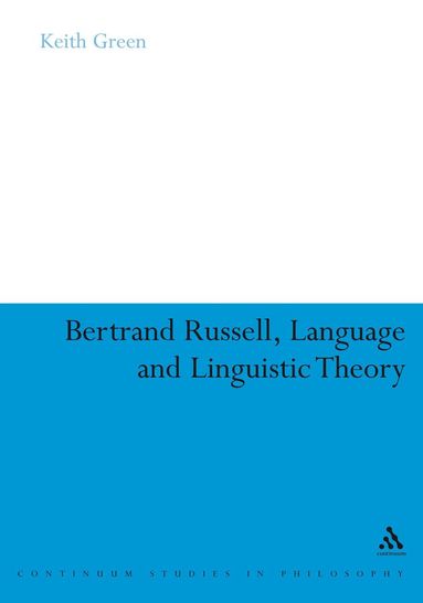 Keith Green - Bertrand Russell, Language and Linguistic Theory, Inbunden