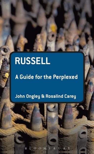 John Ongley, Rosalind Carey - Russell: A Guide for the Perplexed, Inbunden