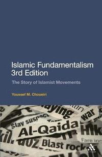 bokomslag Islamic Fundamentalism: The Story of Islamist Movements