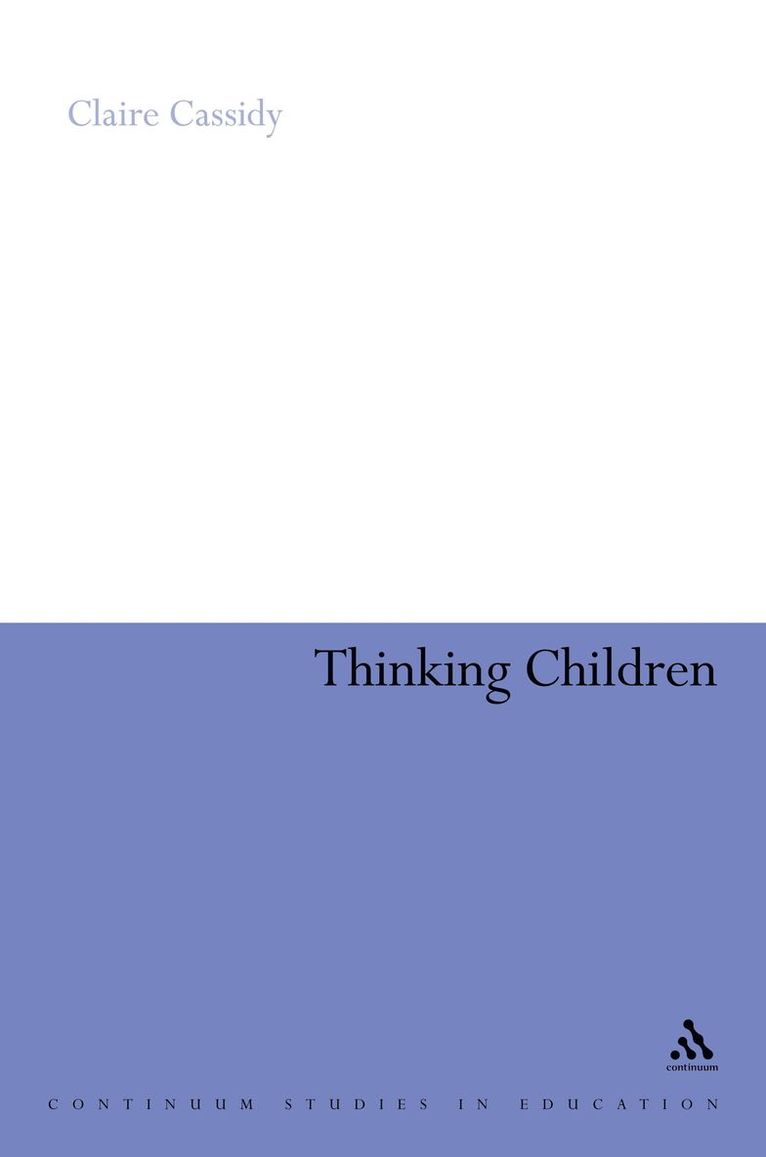 Claire Cassidy - Thinking Children, Inbunden