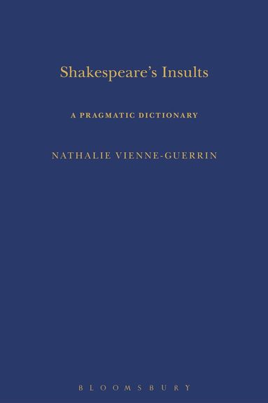 Nathalie Vienne-Guerrin, Sandra Clark - Shakespeare's Insults, Inbunden
