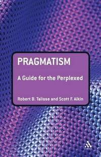 bokomslag Pragmatism: A Guide for the Perplexed