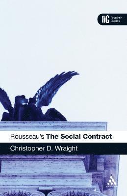Christopher D. Wraight - Rousseau's 'The Social Contract', Häftad