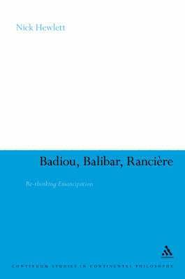 Badiou, Balibar, Ranciere