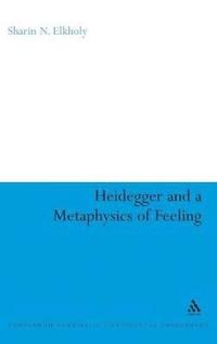 bokomslag Heidegger and a Metaphysics of Feeling