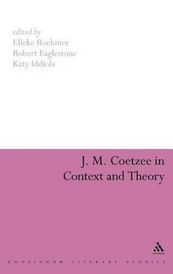 J. M. Coetzee in Context and Theory 1