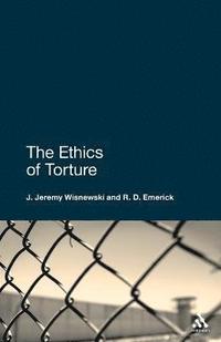 bokomslag The Ethics of Torture