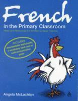 bokomslag French in the Primary Classroom