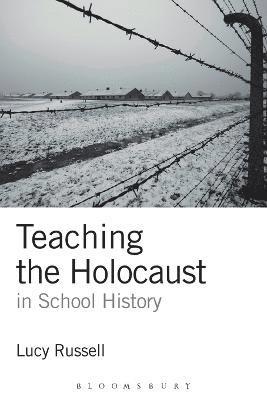 bokomslag Teaching the Holocaust in School History