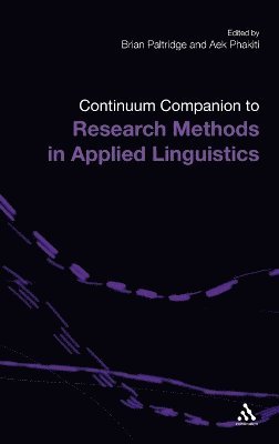 Brian Paltridge, Aek Phakiti - Continuum Companion to Research Methods in Applied Linguistics, Inbunden