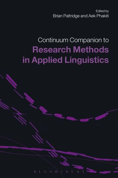 Brian Paltridge, Aek Phakiti - Continuum Companion to Research Methods in Applied Linguistics, Häftad