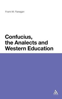 bokomslag Confucius, the Analects and Western Education