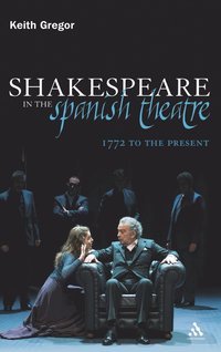 bokomslag Shakespeare in the Spanish Theatre