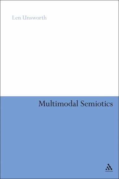 Len Unsworth - Multimodal Semiotics, Inbunden