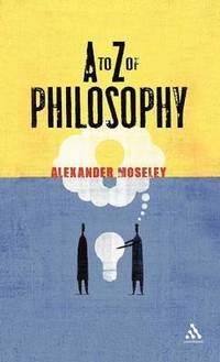bokomslag A to Z of Philosophy