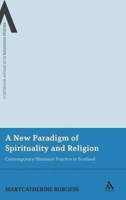 bokomslag New Paradigm of Spirituality and Religion