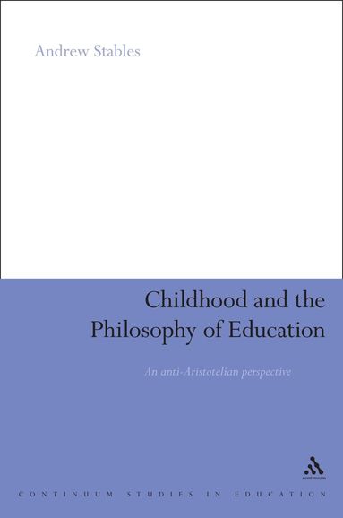 bokomslag Childhood and the Philosophy of Education