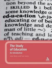 bokomslag The Study of Education: An Introduction