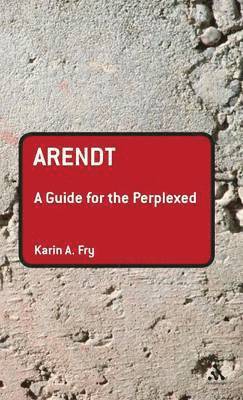 Arendt: A Guide for the Perplexed 1