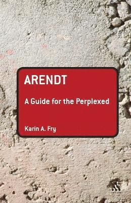 bokomslag Arendt: A Guide for the Perplexed