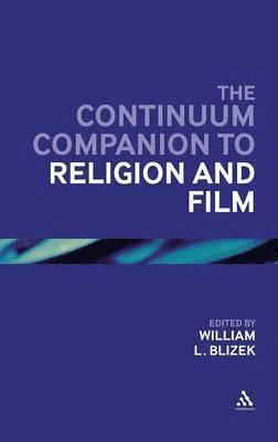 bokomslag The Continuum Companion to Religion and Film