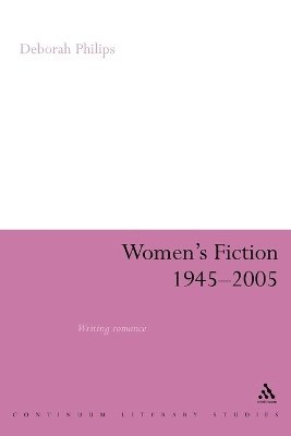 Deborah Philips - Women's Fiction 1945-2005, Häftad