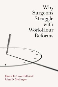 bokomslag Why Surgeons Struggle with Work-Hour Reforms