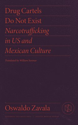 Oswaldo Zavala - Drug Cartels Do Not Exist, Inbunden
