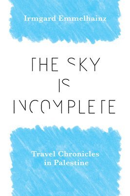 bokomslag Sky Is Incomplete