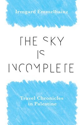 The Sky Is Incomplete 1