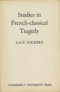 bokomslag Studies in French-Classical Tragedy