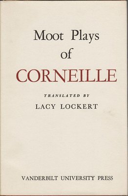 Moot Plays of Corneille