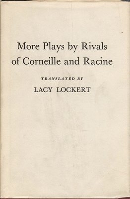 Lacy Lockert - More Plays by Rivals of Corneille and Racine, Inbunden