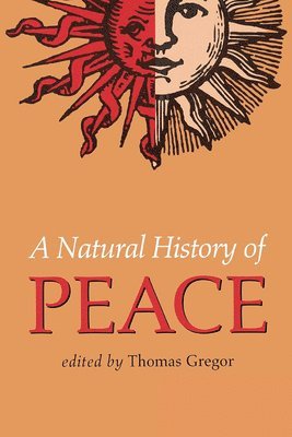 A Natural History of Peace 1