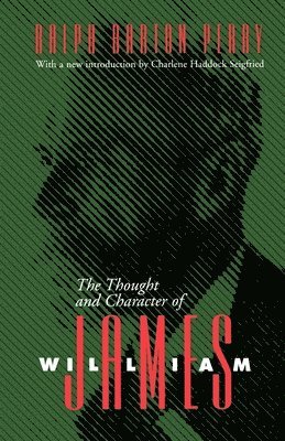 bokomslag Thought and Character of William James