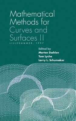 Mathematicals Methods for Curves and Surfaces v. 2; Lillehammer, 1997 1