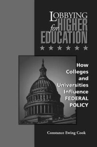 bokomslag Lobbying for Higher Education: How Colleges and Universities Influence Federal Policy