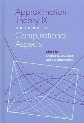 Charles Chui, Larry L. Schumaker - Approximation Theory 9th;v.2, Inbunden
