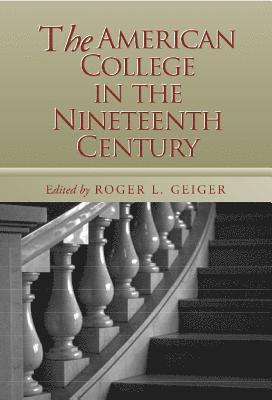 The American College In The Nineteenth Century 1